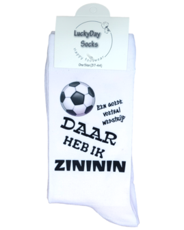 Print Een goede voetbal wedstrijd, Daar heb ik zininin sokken