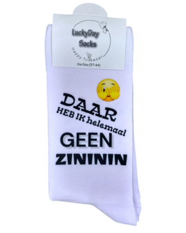 Print Daar heb ik helemaal geen zininin sokken